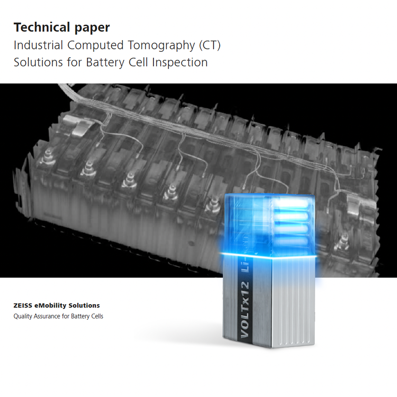 Technical Paper Industrial Computed Tomography (CT) Solutions for Battery Cell Inspection