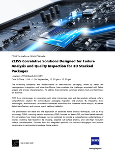 Preview image of Abstract - Correlative Solutions Designed for Failure Analysis and Quality Inspection for 3D Stacked Packages